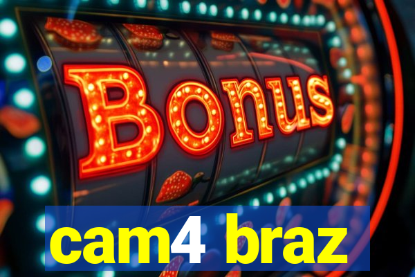 cam4 braz